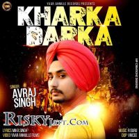 Kharka Darka Avraj Singh Mp3 Song Download