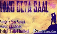 Lang Geya Saal Ejaz Nayak Mp3 Song Download