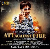 Att - Against Fire Harry Hamraj Mp3 Song Download