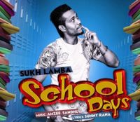 School Days Ft Amzee Sandhu Sukh Lamba Mp3 Song Download