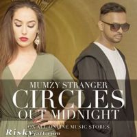 Circles Mumzy Stranger Mp3 Song Download