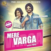 Mere Varga Ft Preet Hundal Harman Chahal Mp3 Song Download