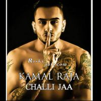 Challi Jaa Kamal Raja Mp3 Song Download