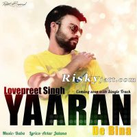 Yaaran De Bina Lovepreet Singh Mp3 Song Download