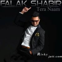 Tera Naam Falak shabir Mp3 Song Download