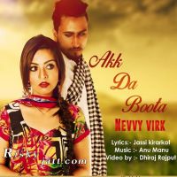 Akk Da Boota Nevvy Virk Mp3 Song Download