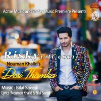 Desi Thumka Ft  Bilal Saeed Nouman Khalid Mp3 Song Download