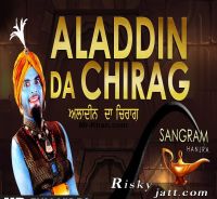 Aladdin Da Chirag Sangram Hanjra Mp3 Song Download