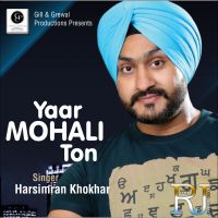 Yaar Mohali Ton Harsimran Khokhar Mp3 Song Download