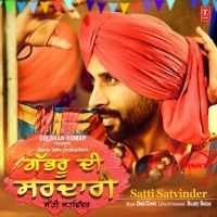 Gabhru Di Sardari Satti Satvinder Mp3 Song Download