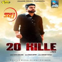 20 kille Goggi Dhaliwal Mp3 Song Download