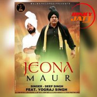 Jeona Maur Deep Singh, Yograj Singh Mp3 Song Download