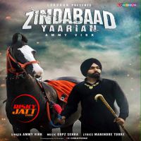 Zindabaad Yaarian Ammy Virk Mp3 Song Download