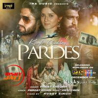 Kinjh Chaddan Pardes Preet Disorh Mp3 Song Download