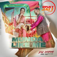 Munda Like Me Jaz Dhami Mp3 Song Download