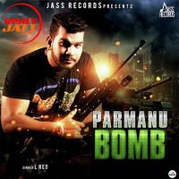 Parmanu Bomb L Reo Mp3 Song Download