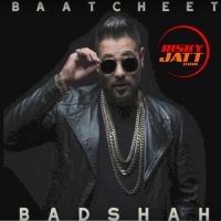 Baatcheet Badshah Mp3 Song Download