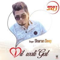 Dil Wali Gal Sharan Deep Mp3 Song Download