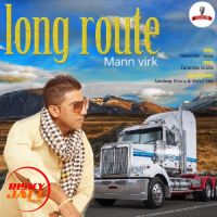 Long Route Mann Virk Mp3 Song Download