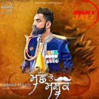 Muchh Te Mashook (iTunes) Amrit Maan Mp3 Song Download