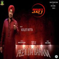 Peen Da Bahana Kuljit Bitta Mp3 Song Download