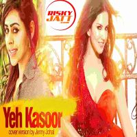 Yeh Kasoor Jenny Johal Mp3 Song Download