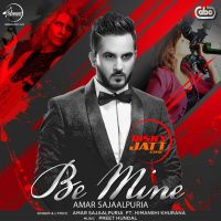 Be Mine Amar Sajaalpuria Mp3 Song Download