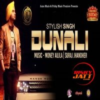 Dunali Stylish Singh Mp3 Song Download