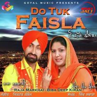 Do Tuk Faisla Raja Markhai, Biba Deep Kiran Mp3 Song Download