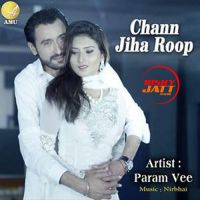 Chann Jiha Roop Param Vee Mp3 Song Download