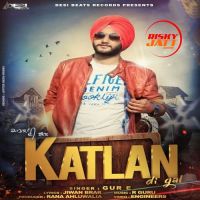 Katlan Di Gal Gur E Mp3 Song Download