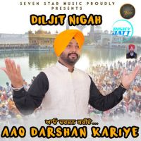 Aao Darshan Kariye Diljit Nigah Mp3 Song Download