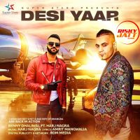 Desi Yaar Benny Dhaliwal Mp3 Song Download