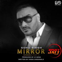 Mirror Sonu Singh Mp3 Song Download