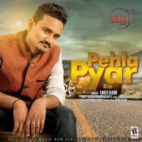 Pehla Pyar Umed Khan Mp3 Song Download