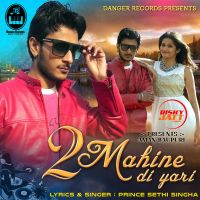 2 Mahine Di Yaari By Prince Sethi Singha full album mp3 songs