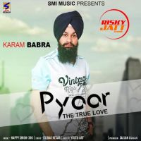 Pyaar (The True Love) Karam Babra Mp3 Song Download