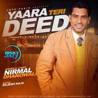 Yaara Teri Deed Nirmal Dhandowalia Mp3 Song Download