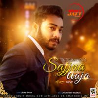 Sajjna Aaja Inder Harj Mp3 Song Download