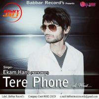 Tere Phone Di Wait Ekam Hans Mp3 Song Download