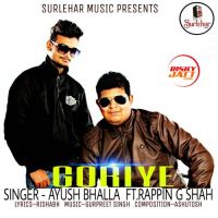 Goriye (feat. Rappin G Shah) Ayush Bhalla Mp3 Song Download