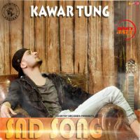 Sad Song Kawar Tung Mp3 Song Download