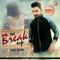 1st Breakup Raka Garry Mp3 Song Download