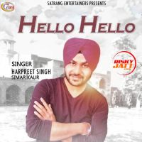 Hello Hello Harpreet Singh, Simar Kaur Mp3 Song Download