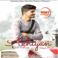 Akhiyan Shehzada Kunal, Harry Salhan Mp3 Song Download