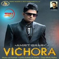 Vichora Amrit Brar Mp3 Song Download