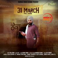 31 March Pali Sran Mp3 Song Download