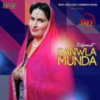 Sanwla Ja Munda Dilpreet Mp3 Song Download