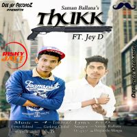 Thukk Saman Ballana, Jey D Mp3 Song Download