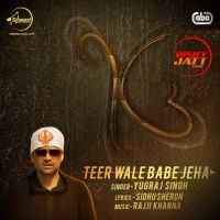 Teer Wale Babe Jeha Yugraj Singh Mp3 Song Download